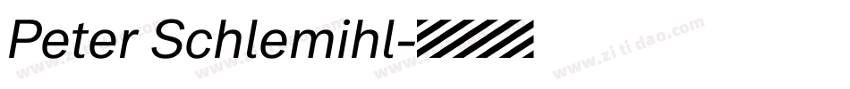 Peter Schlemihl字体转换